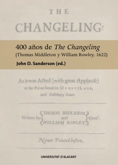 400 años de The Changeling (Thomas Middleton y William Rowley, 1622)