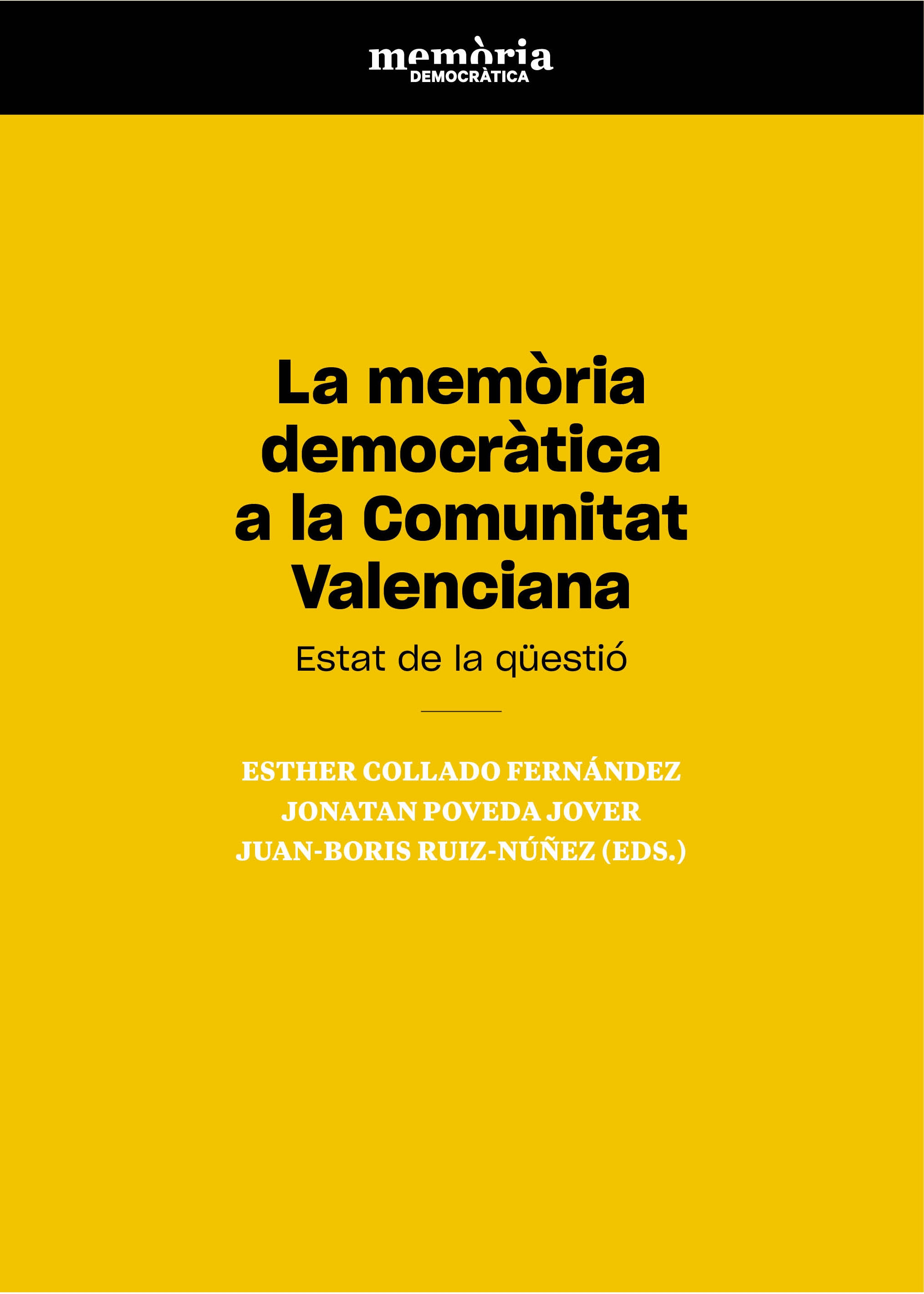 La memÃ²ria democrÃ tica a la Comunitat Valenciana