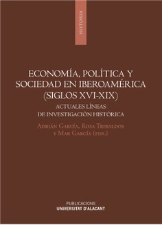 Economía, politica y sociedad en Iberoamérica (siglos XVI-XIX)