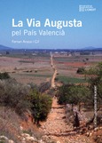 La Via Augusta pel País Valencià