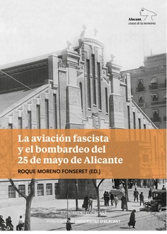La aviación fascista y el bombardeo del 25 de mayo de Alicante