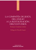 La Compañía de Jesús, del exilio a la restauración. Diez estudios