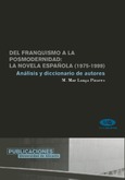 Del Franquismo a la Posmodernidad: la novela española (1975-1999)