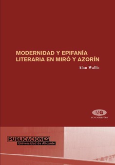 Modernidad y epifanía literaria en Miró y Azorín