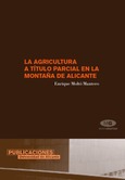 La agricultura a título parcial en la montaña de Alicante