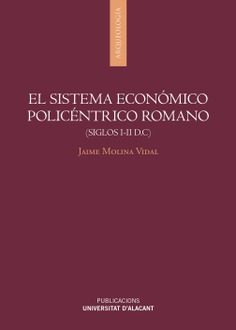El sistema económico policéntrico romano (siglos I-II d.C)