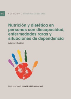 Nutrición y dietética en personas con discapacidad, enfermedades raras y situaciones de dependencia