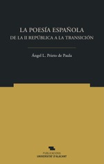 La poesía española de la II República a la Transición