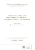 Literatura catalana contemporània: memòria, traducció i noves tecnologies