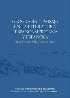 Geografía y paisaje en la literatura hispanoamericana y española