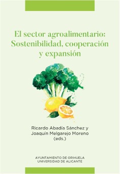 El sector agroalimentario: Sostenibilidad, cooperación y expansión