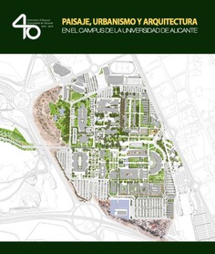 Paisaje, urbanismo y arquitectura en el campus de la Universidad de Alicante