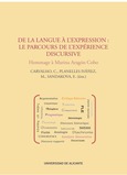 De la langue à l'expression: le parcours de l'expérience discursive