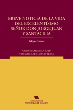 Breve Noticia de la vida del Excelentísimo Señor Don Jorge Juan y Santacilia