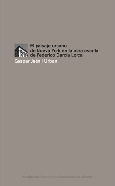 El paisaje urbano de Nueva York en la obra escrita de Federico García Lorca