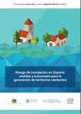 Riesgo de inundación en España: análisis y soluciones para la generación de territorios resilientes