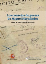 Los consejos de guerra de Miguel Hernández
