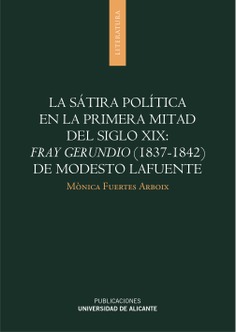 La sátira política en la primera mitad del siglo XIX: Fray Gerundio (1837-1842) de Modesto Lafuente