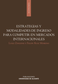 Estrategias y modalidades de ingreso para competir en mercados internacionales