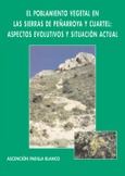 El poblamiento vegetal en las sierras de Peñarroya y Cuartel: aspectos evolutivos y situación actual