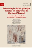Arqueología de los paisajes rurales en Banyeres de Mariola (Alacant)