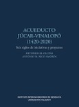 Acueducto Júcar-Vinalopó (1420-2020)