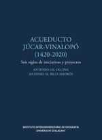 Acueducto Júcar-Vinalopó (1420-2020)