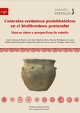 Contextos cerámicos protohistóricos en el Mediterráneo peninsular