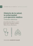 Historia de la salud, la enfermedad y el ejercicio médico