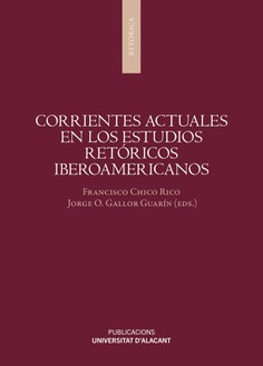 Corrientes actuales en los estudios retóricos iberoamericanos