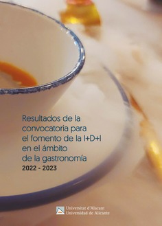 Resultados de la convocatoria para el fomento de la I+D+I en el ámbito de la gastronomía 2022-2023