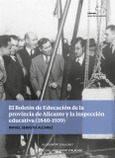 Portada de: El Boletín de Educación de la provincia de Alicante y la Inspección Educativa (1840-1939)