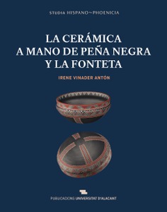 La cerámica a mano de Peña Negra y La Fonteta