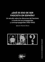 ¿Qué es eso de ser fascista en España?