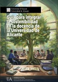 Portada de: Guía para integrar la sostenibilidad en la docencia de la Universidad de Alicante
