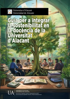 Guia per a integrar la sostenibilitat en la docència de la Universitat d'Alacant