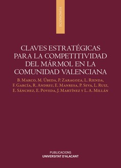 Claves estratégicas para la competitividad del mármol en la Comunidad Valenciana