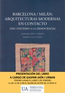 Presentació del llibre Barcelona/Milán: arquitecturas modernas en contacto (del fascismo a la democracia)