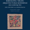 Presentació del llibre Barcelona/Milán: Arquitecturas modernas en contacto de Gaspar Jaén
