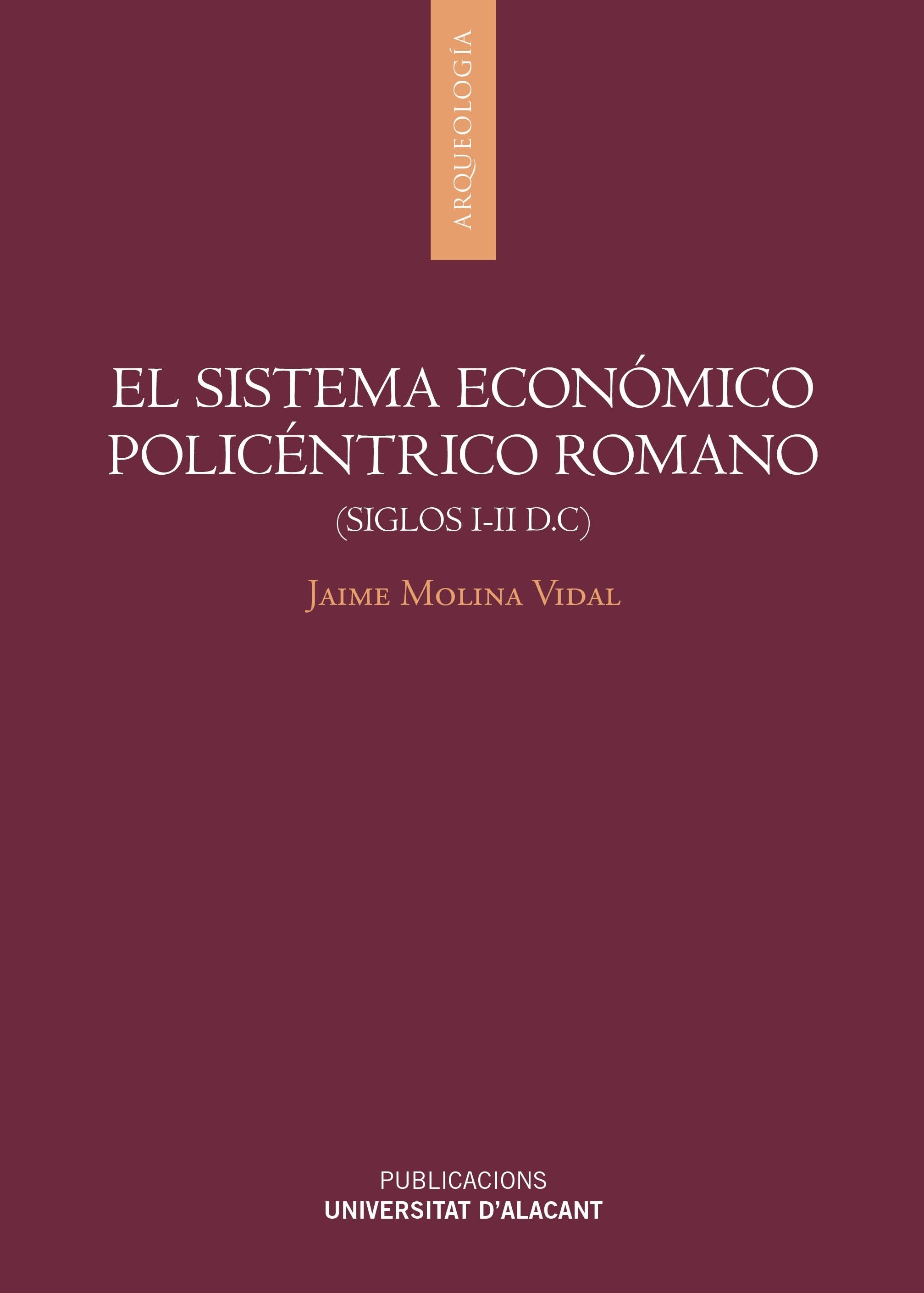 El sistema econÃ³mico policÃ©ntrico romano (siglos I-II d.C)