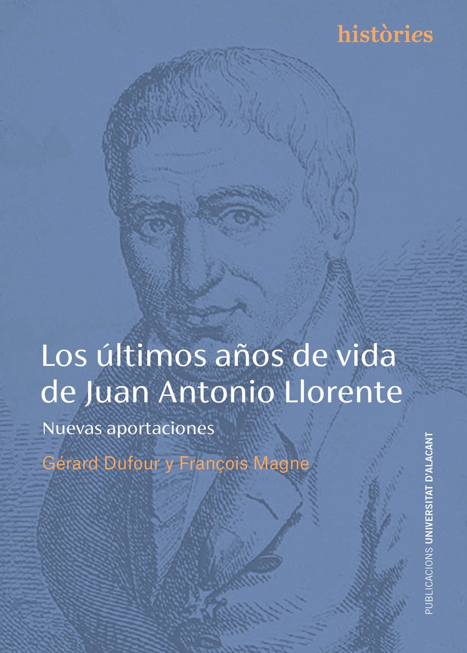 Los Ãºltimos aÃ±os de vida de Juan Antonio Llorente