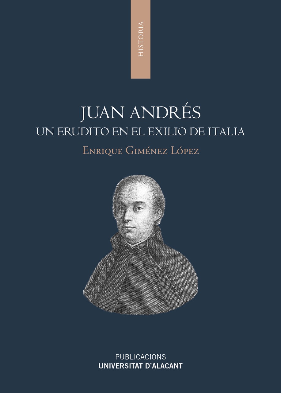 Juan AndrÃ©s. Un erudito en el exilio de Italia