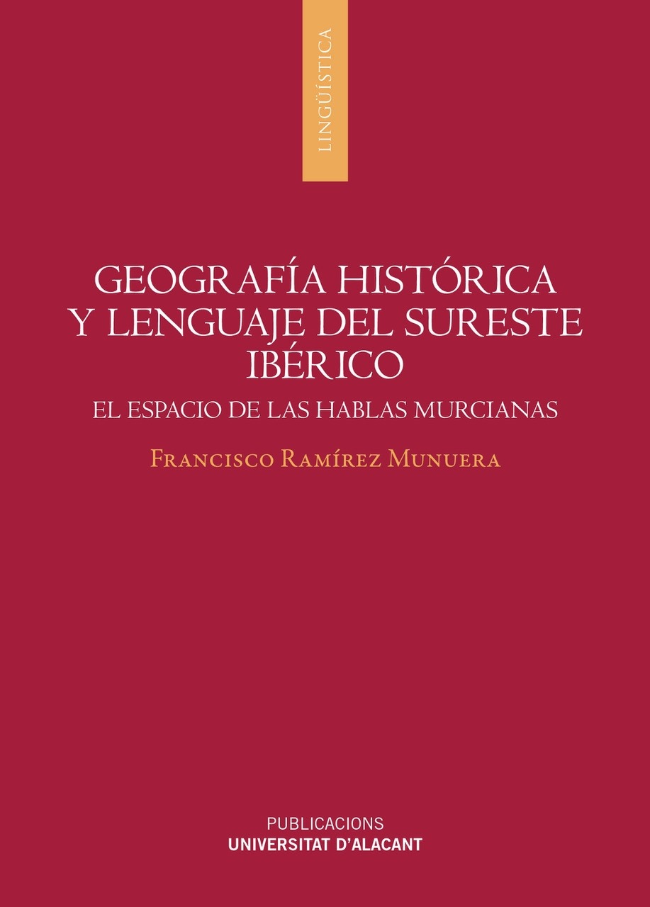 Geografia histÃ³rica y lenguaje del sureste ibÃ©rico