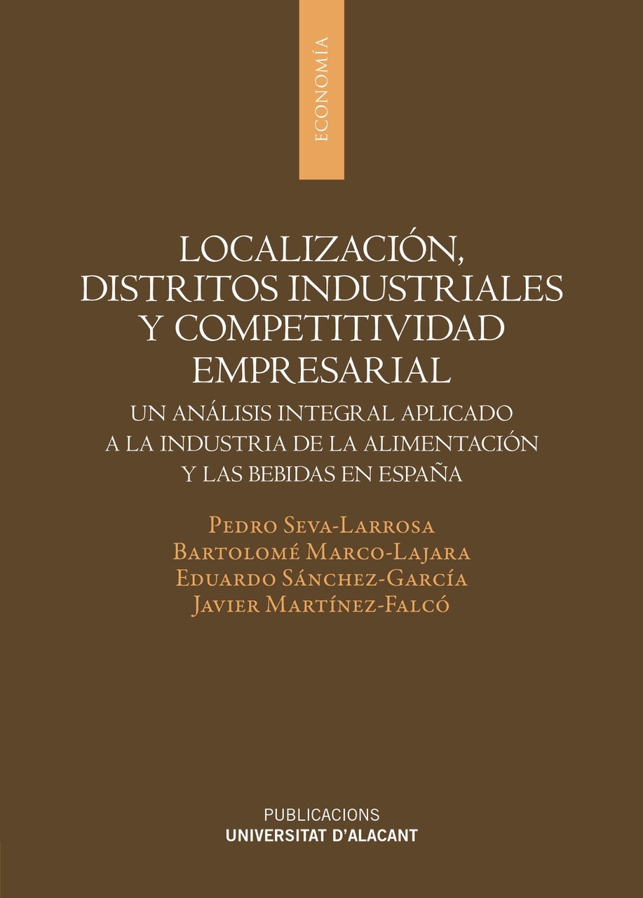 LocalizaciÃ³n, distritos industriales y competitividad empresarial